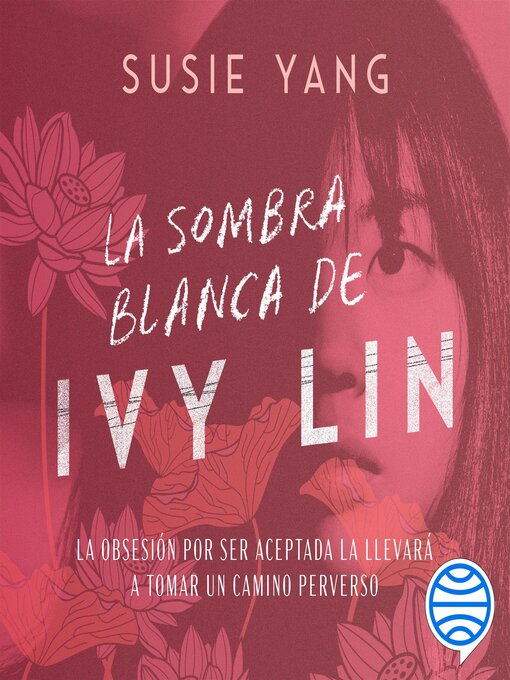 Title details for La sombra blanca de Ivy Lin by Susie Yang - Available
